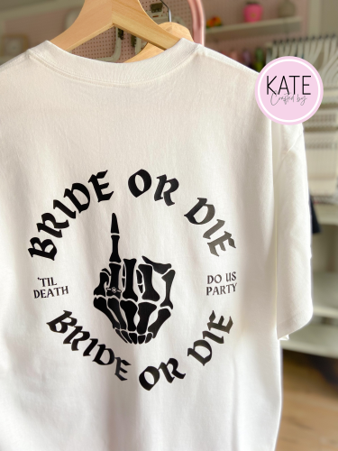 Bride or Die Tshirt