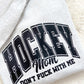 Hockey Mom Sweatshirt