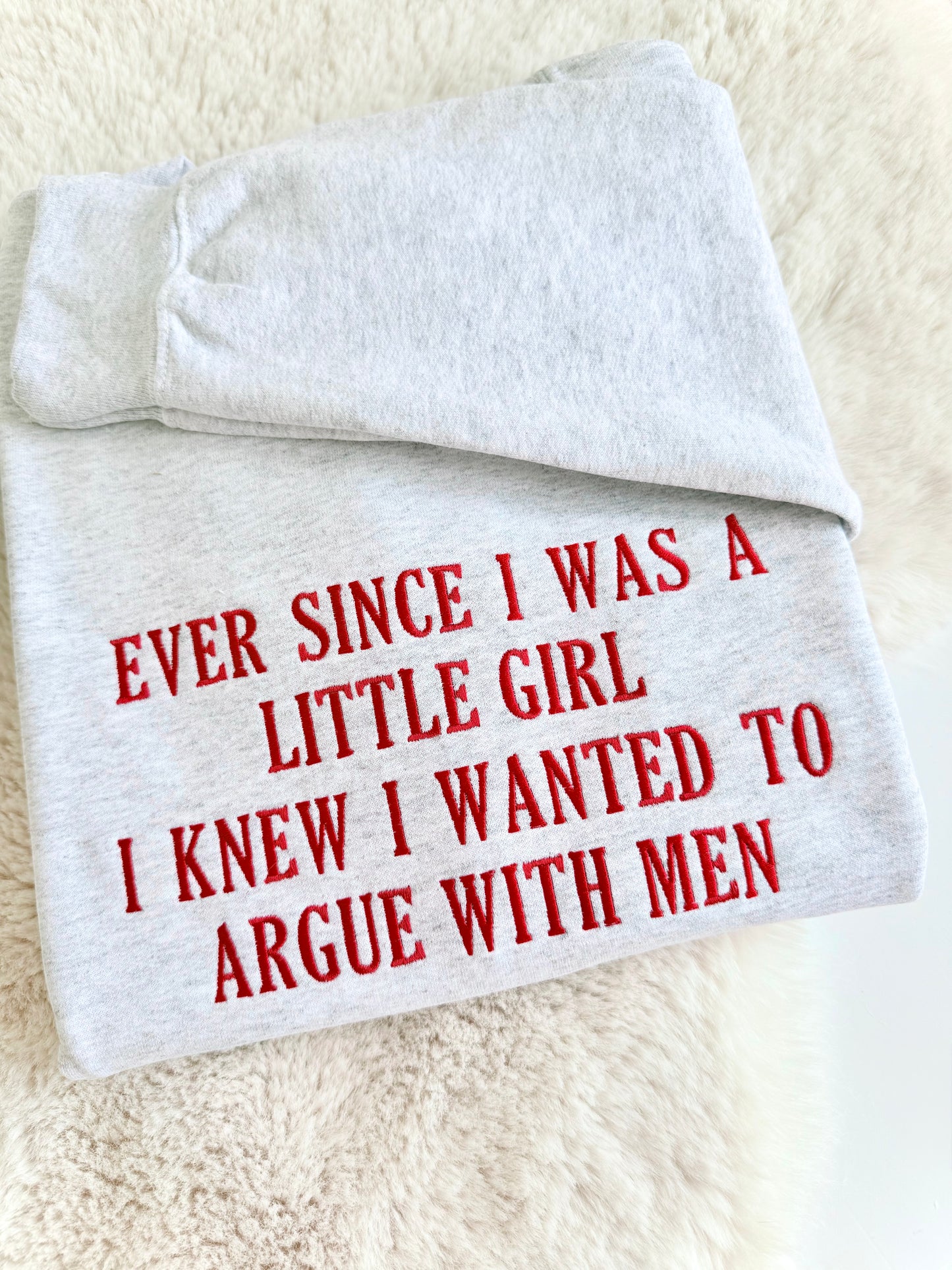Ever Since I Was A Little Girl Embroidered Sweatshirt