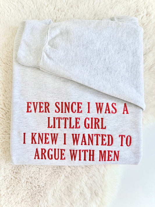 Ever Since I Was A Little Girl Embroidered Sweatshirt
