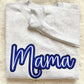 Mama Cursive Appliqué Embroidered Sweatshirt