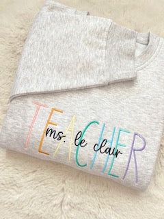 TEACHER Rainbow Custom Embroidered Sweater