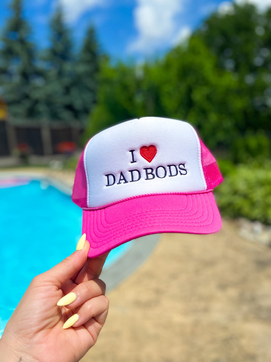 I Love Dad Bods Hat