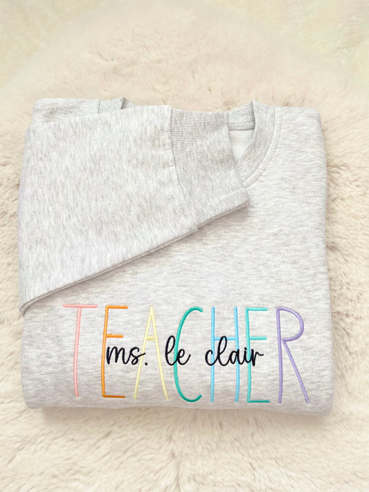 TEACHER Rainbow Custom Embroidered Sweater