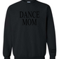 Dance Mom Custom Embroidered Sweater