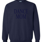 Dance Mom Custom Embroidered Sweater