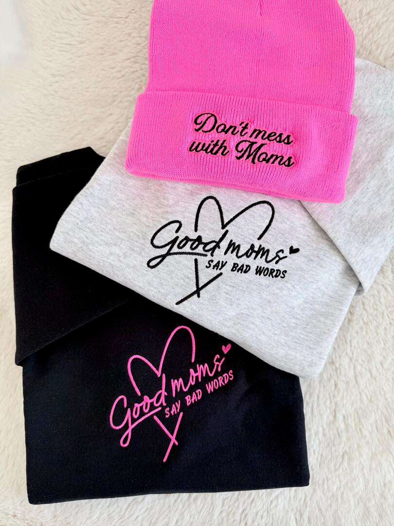 Good Moms Say Bad Words Embroidered Sweatshirt | Funny Mom Crewneck