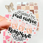 Iced Coffee + Feminine Rage Waterproof Sticker