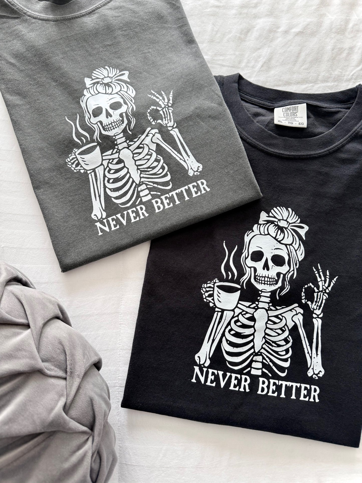 Never Better Skeleton Graphic Tee