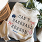 Can't Baseball Season Embroidered Sweatshirt - Game Day Coquette Baseball Mom Crewneck