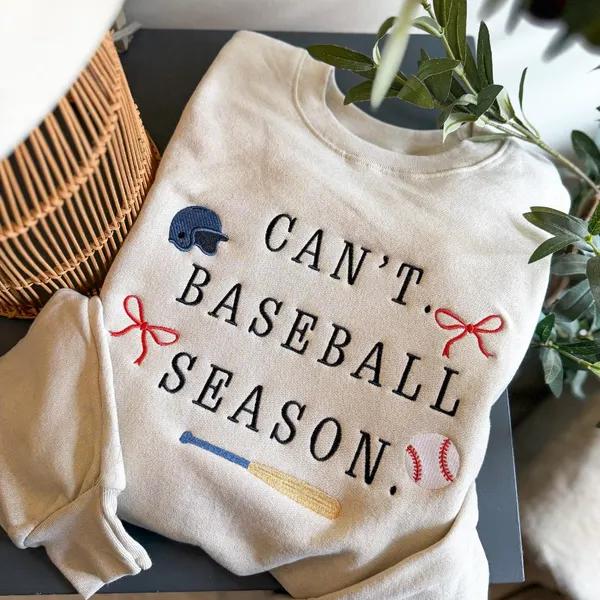 Can't Baseball Season Embroidered Sweatshirt - Game Day Coquette Baseball Mom Crewneck