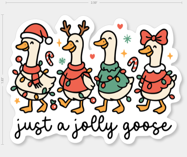 Just a Jolly Goose Christmas Sticker